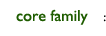 core family