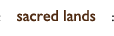 sacred lands